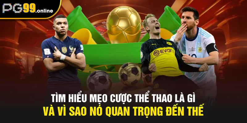 Mẹo cược thể thao là gì?